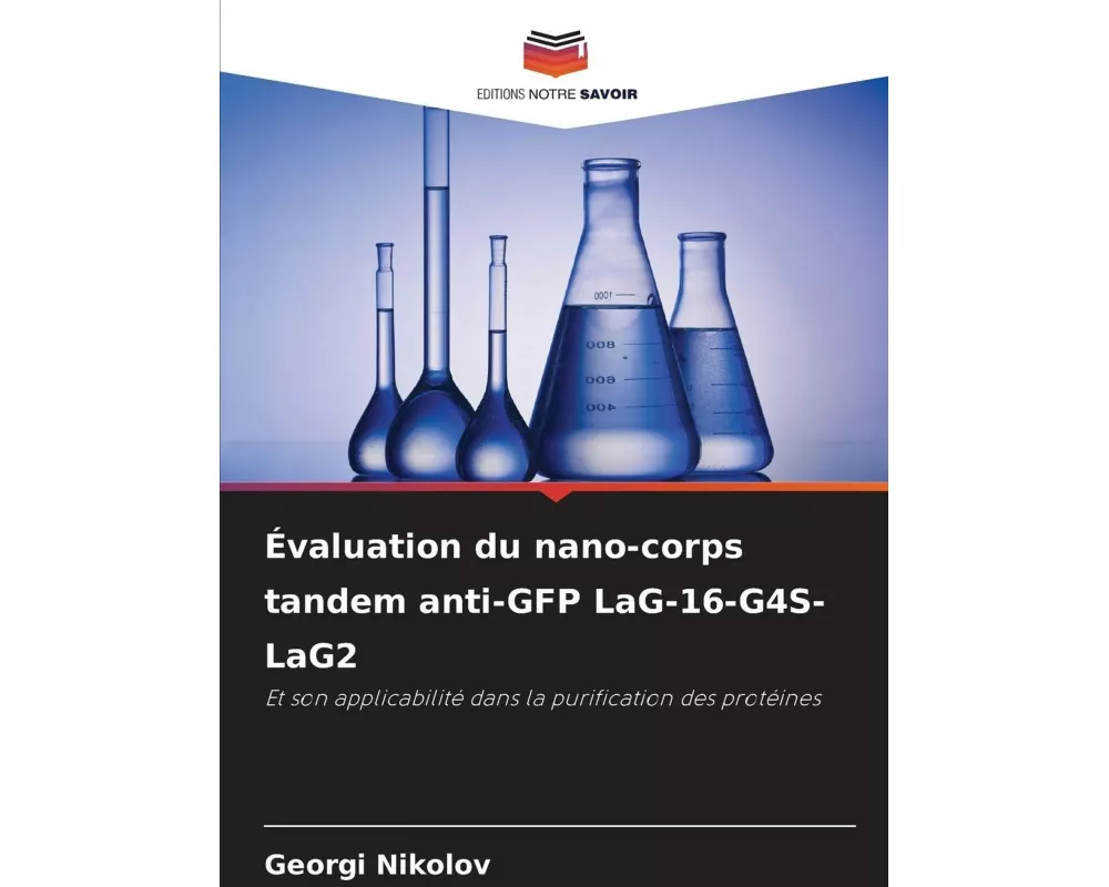 Évaluation du nano-corps tandem anti-GFP LaG-16-G4S-LaG2