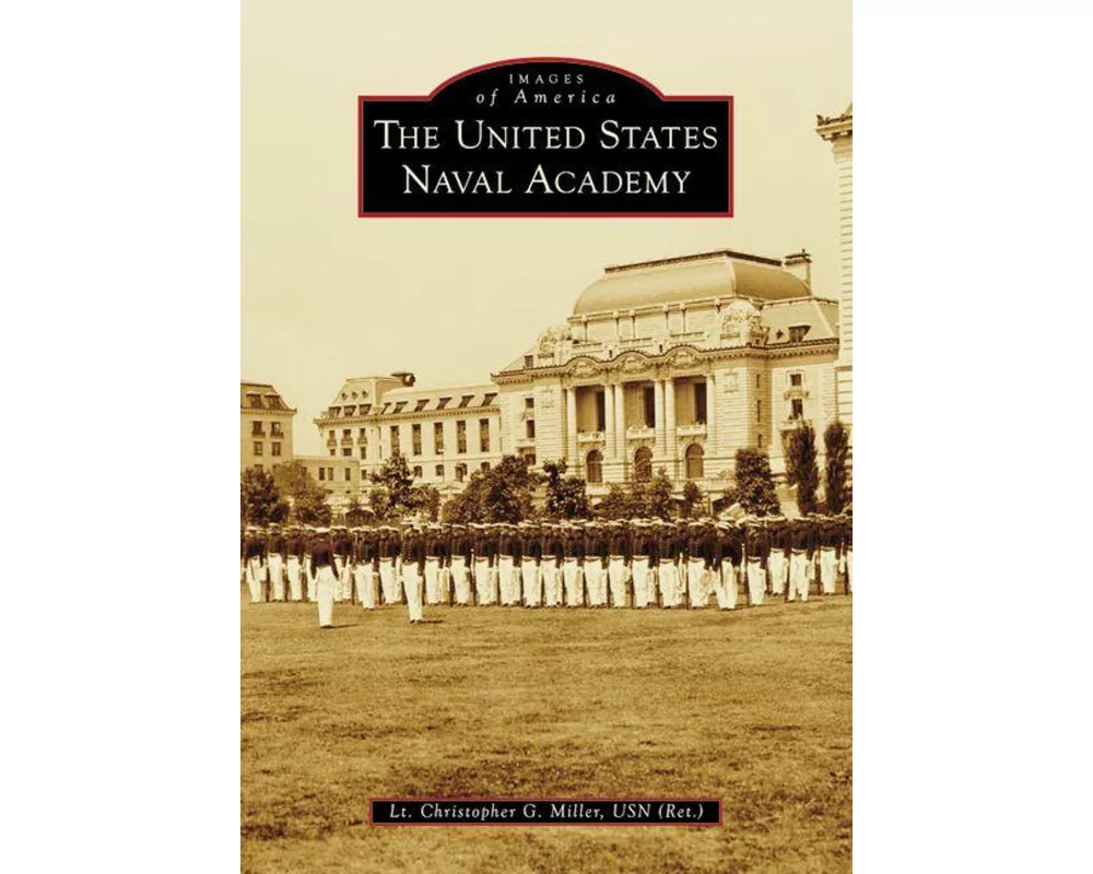 The United States Naval Academy