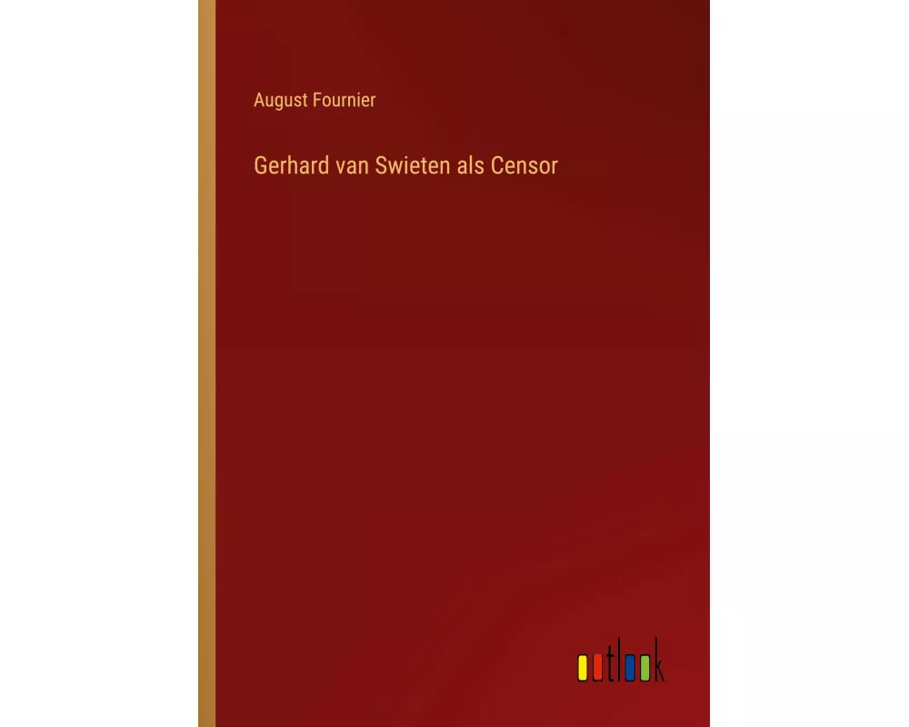 Gerhard van Swieten als Censor