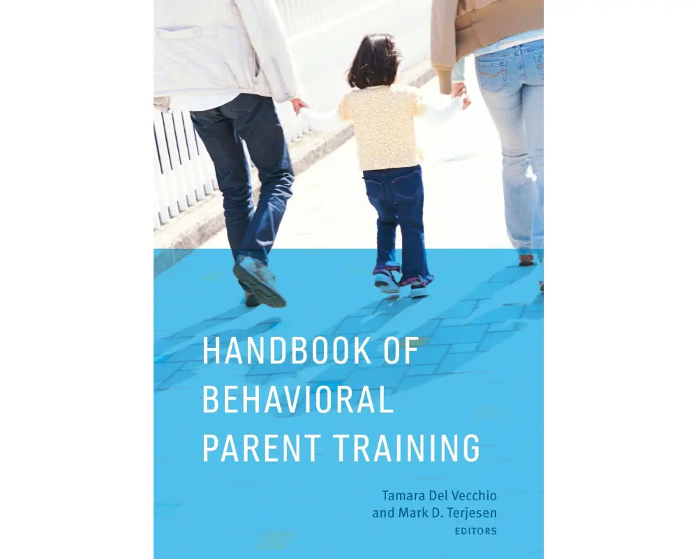 Handbook of Behavioral Parent Training