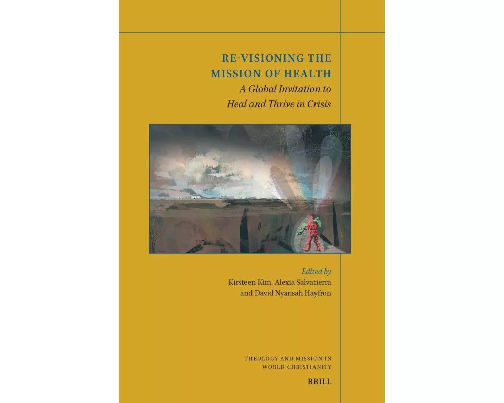 Re-Visioning the Mission of Health