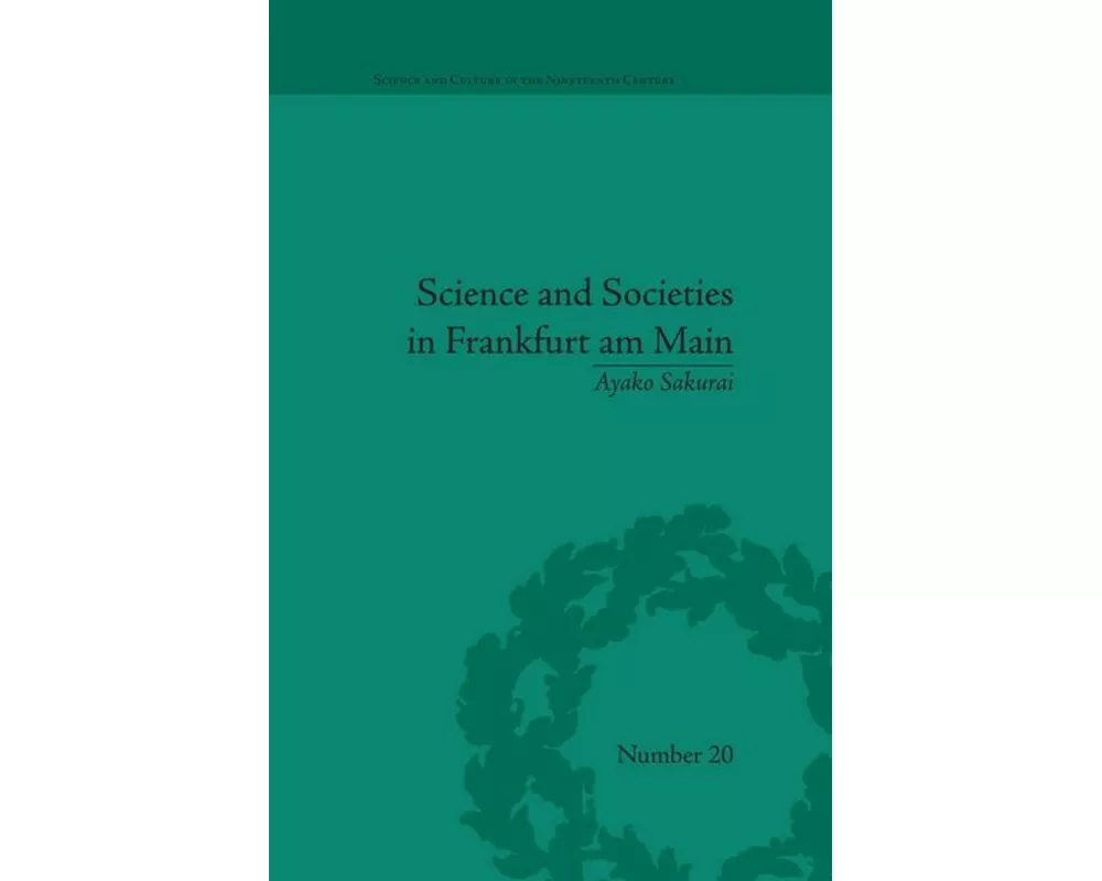 Science and Societies in Frankfurt Am Main