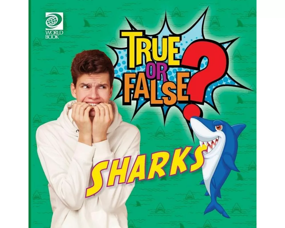 True or False? Sharks