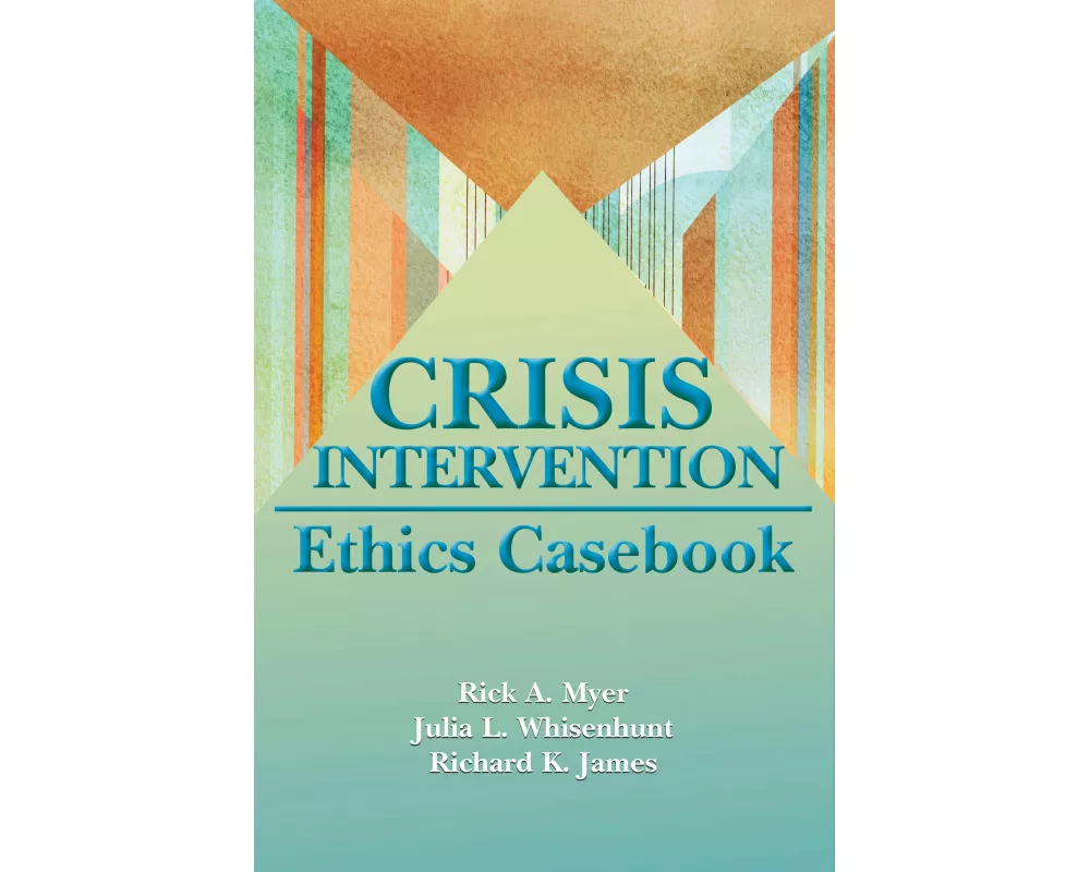 Crisis Intervention Ethics Casebook