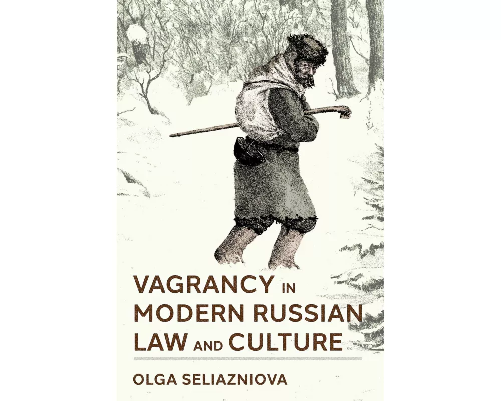 Vagrancy in Modern Russian Law and Culture