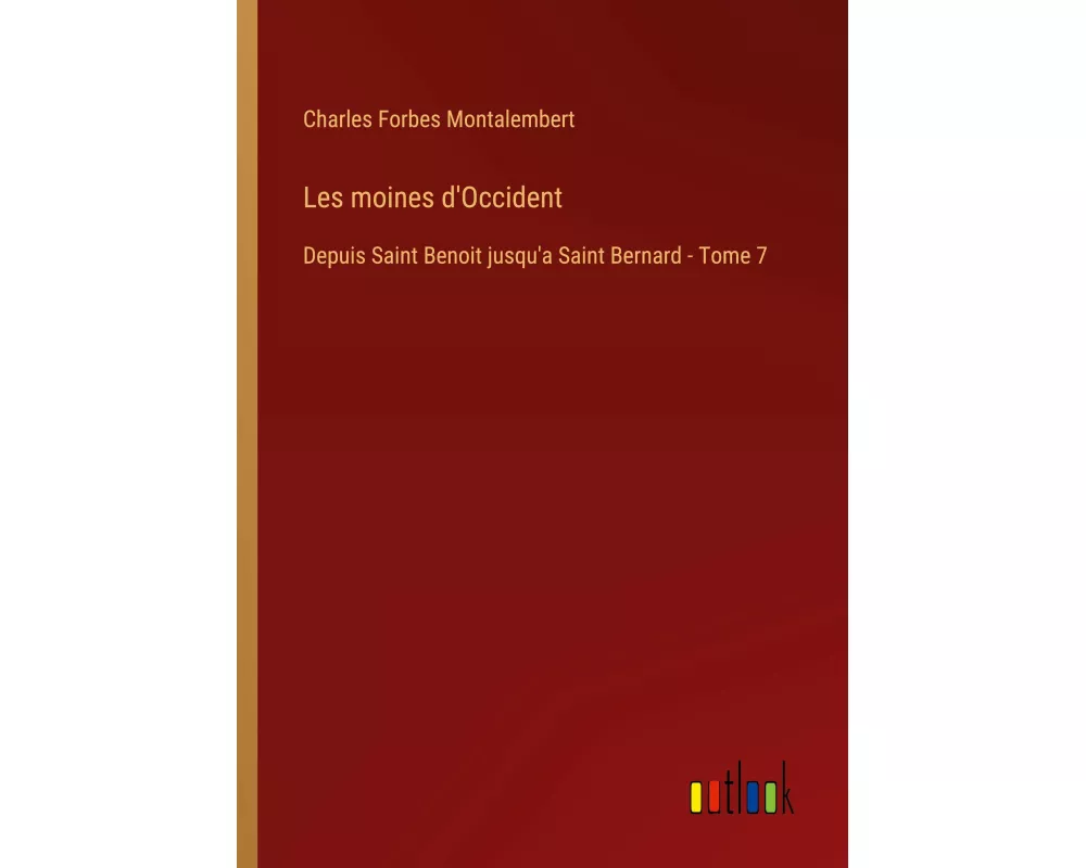 Les moines d'Occident