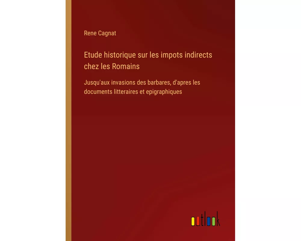 Etude historique sur les impots indirects chez les Romains