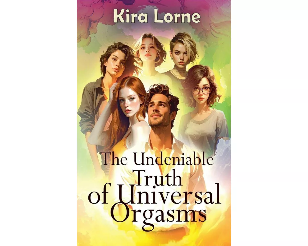 The Undeniable Truth of Universal Orgasms