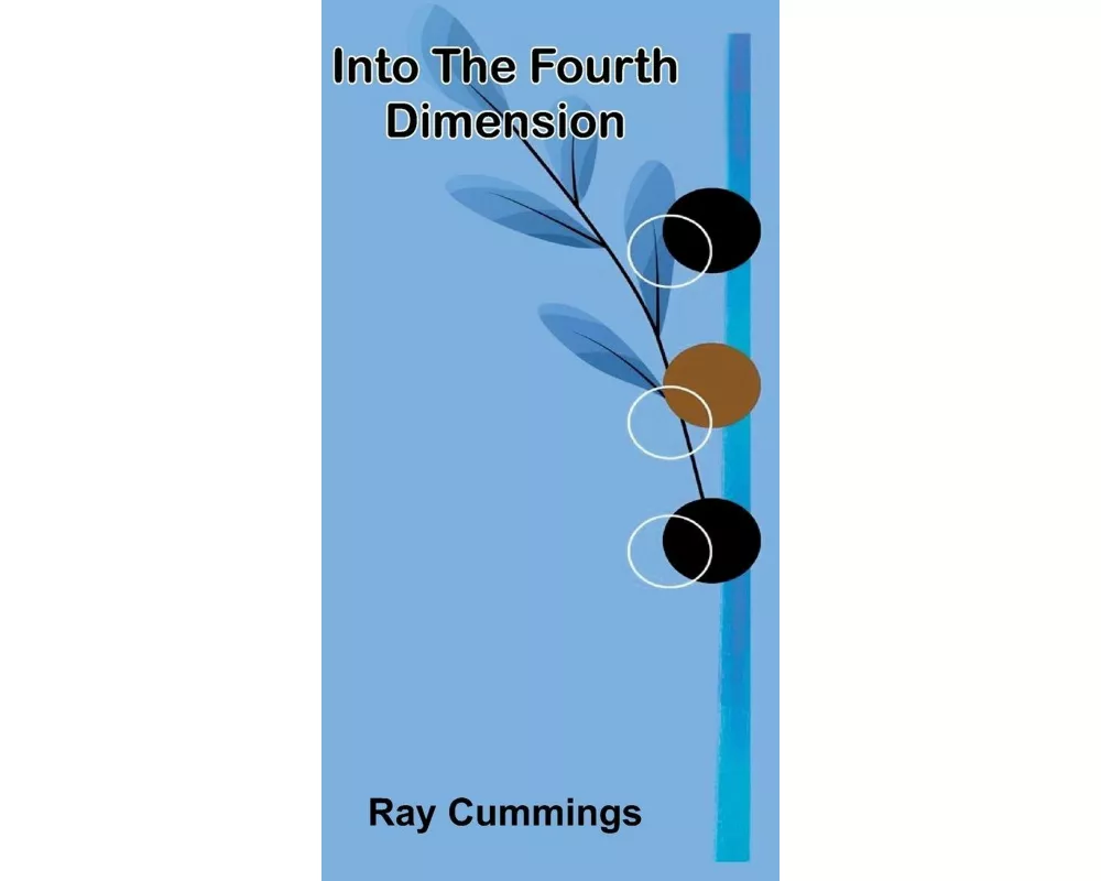 Into The Fourth Dimension