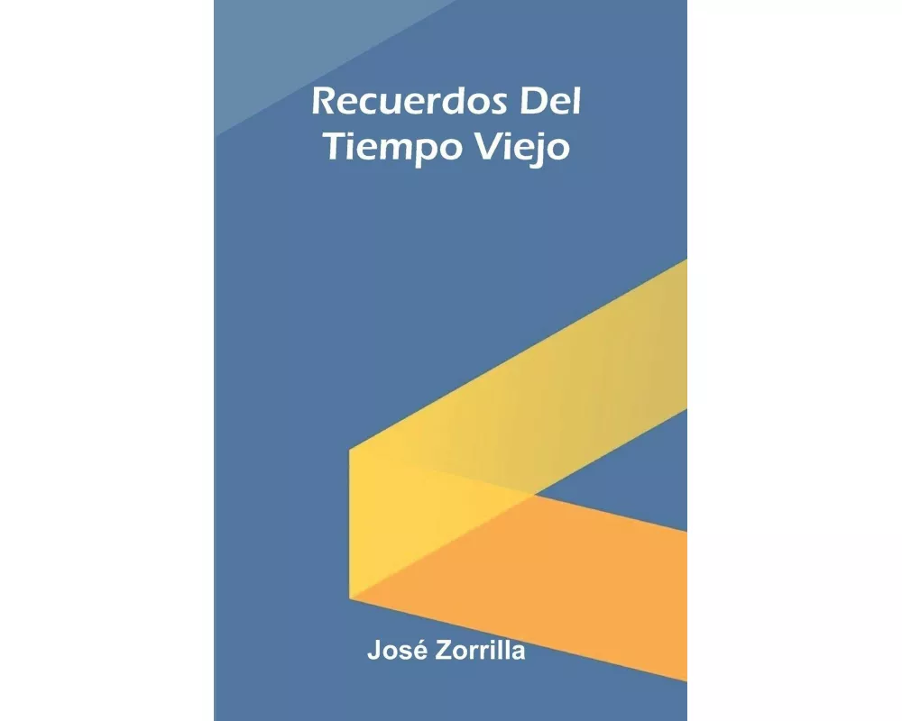 Recuerdos Del Tiempo Viejo