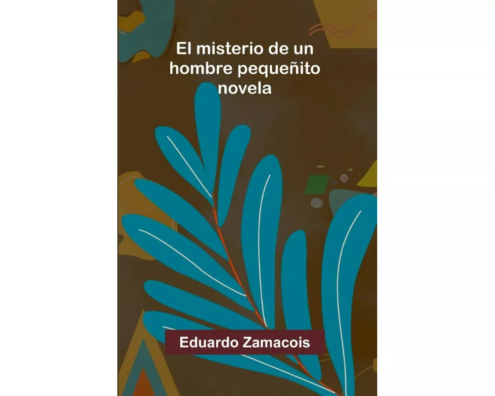 El Misterio De Un Hombre Pequeñito