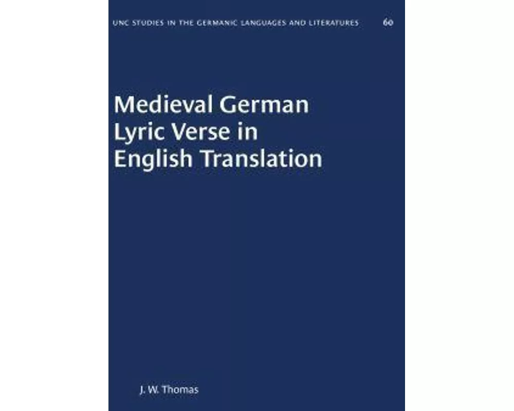 Medieval German Lyric Verse in English Translation