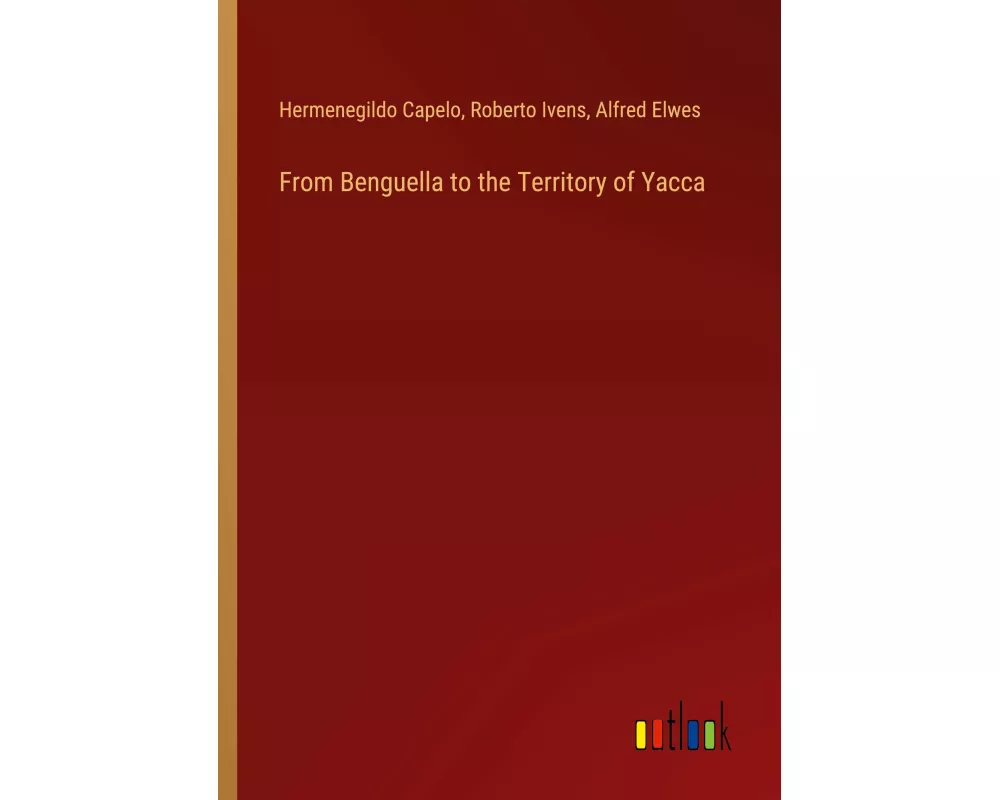 From Benguella to the Territory of Yacca