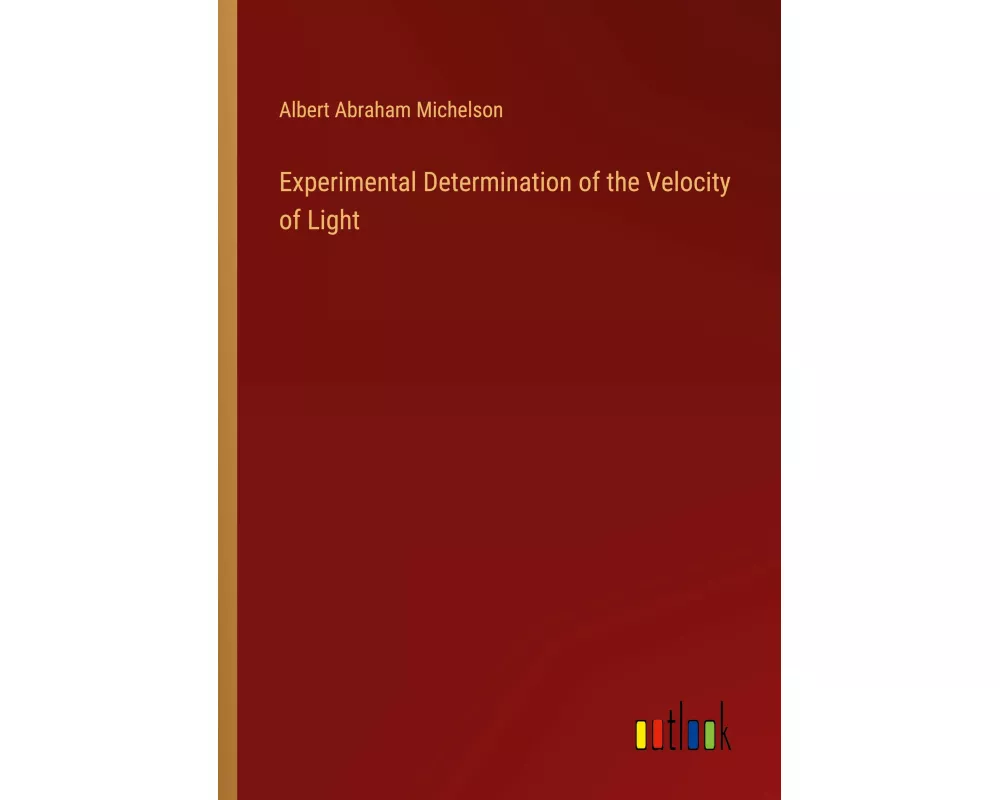 Experimental Determination of the Velocity of Light