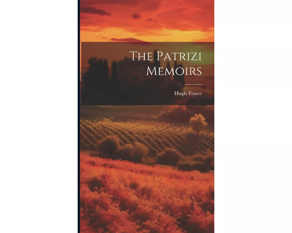 The Patrizi Memoirs