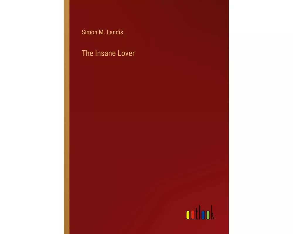 The Insane Lover