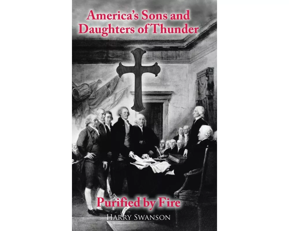 America's Sons and Daughters of Thunder Purified by Fire