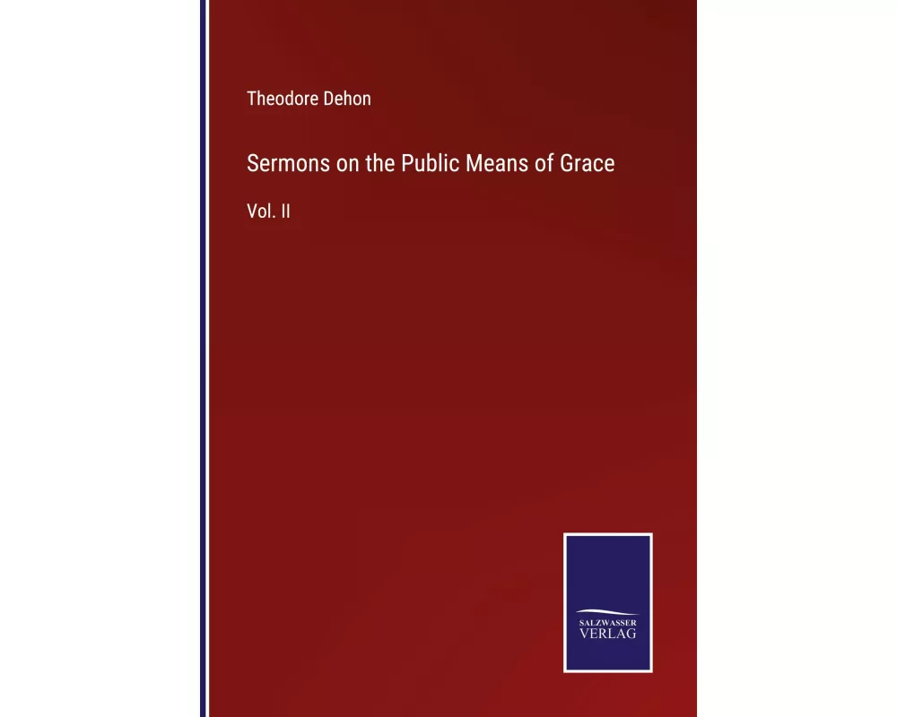 Sermons on the Public Means of Grace