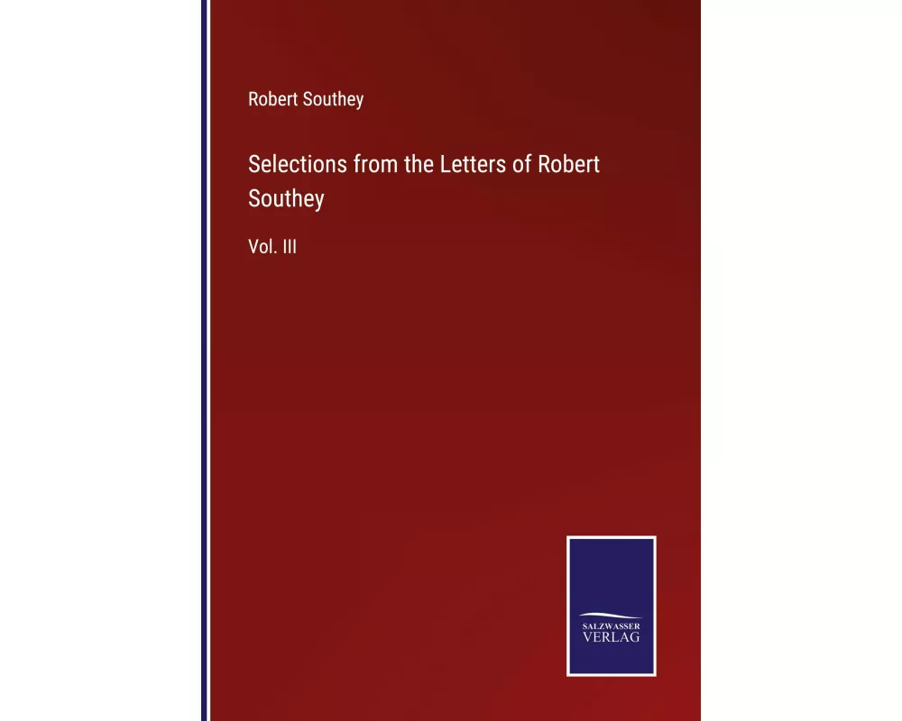 Selections from the Letters of Robert Southey