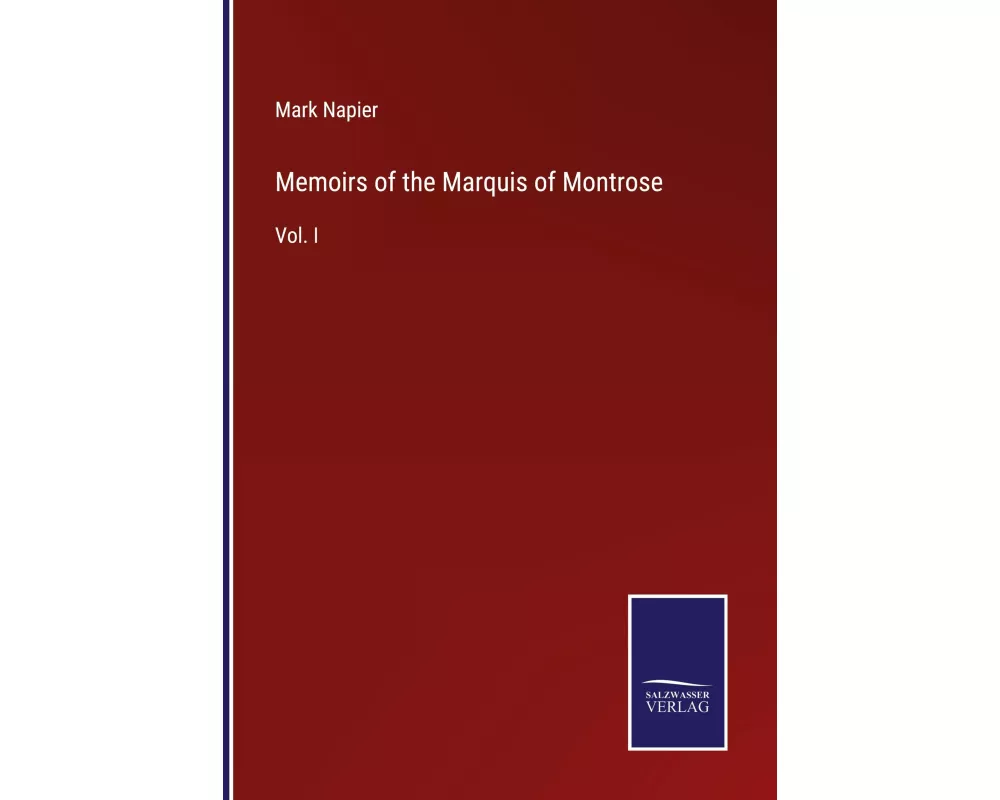 Memoirs of the Marquis of Montrose