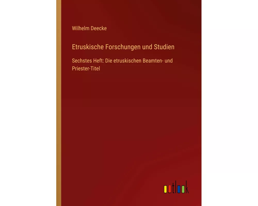 Etruskische Forschungen und Studien