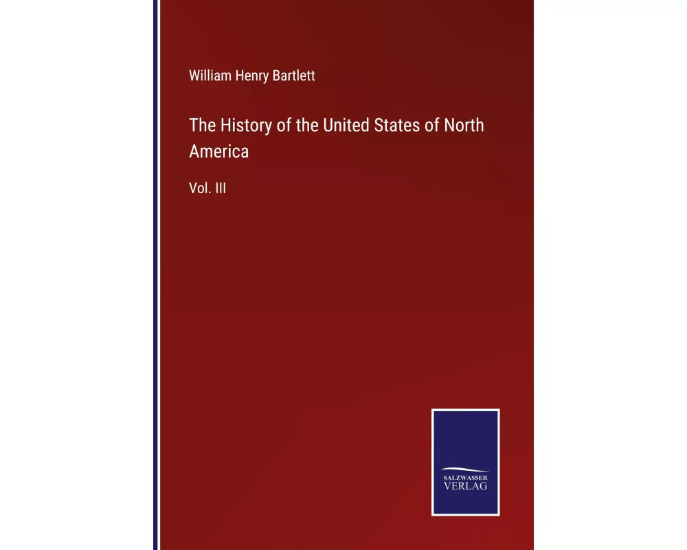 The History of the United States of North America