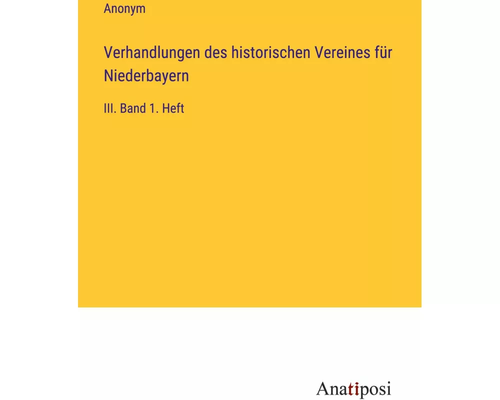 Verhandlungen des historischen Vereines für Niederbayern