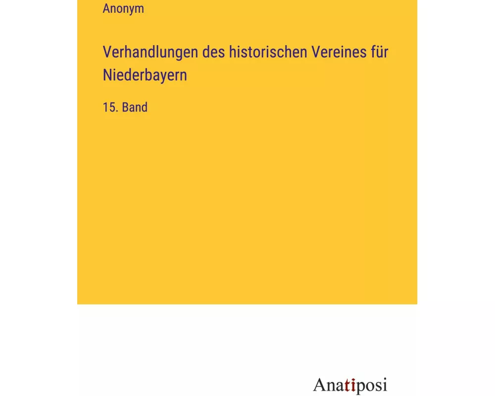 Verhandlungen des historischen Vereines für Niederbayern