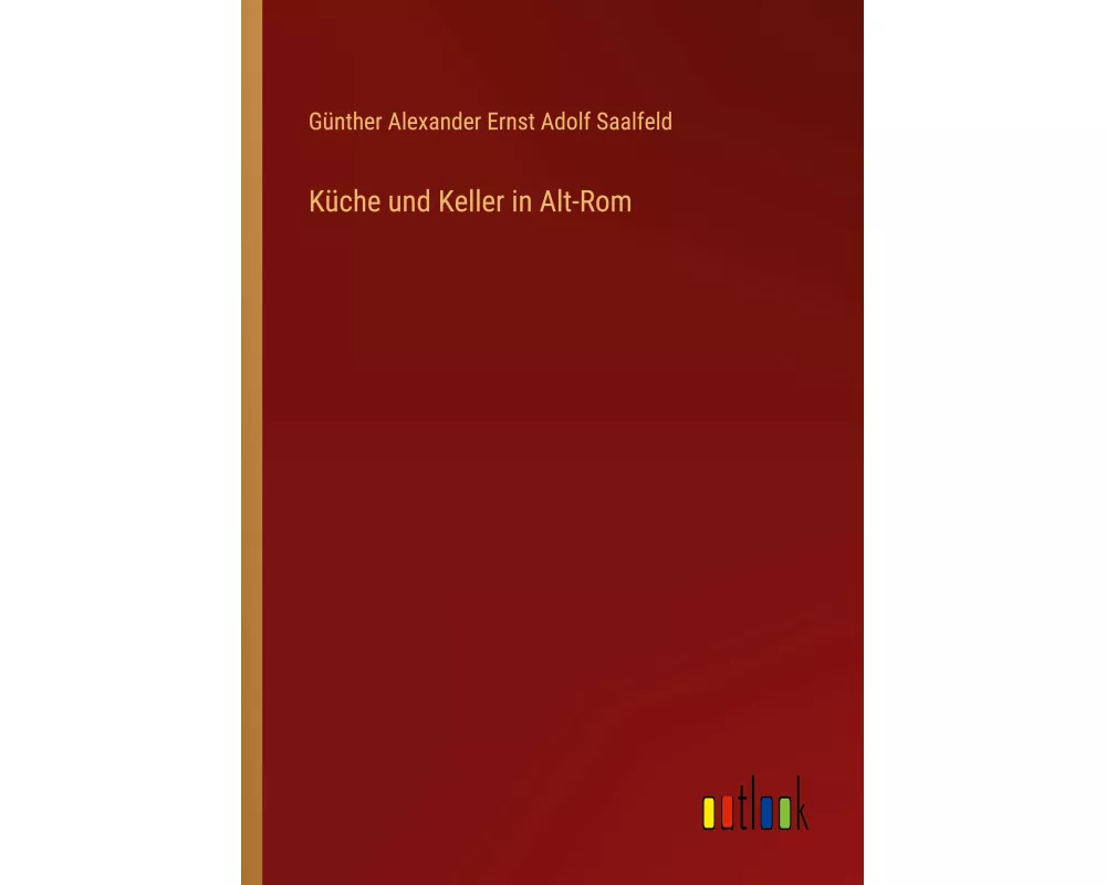 Küche und Keller in Alt-Rom