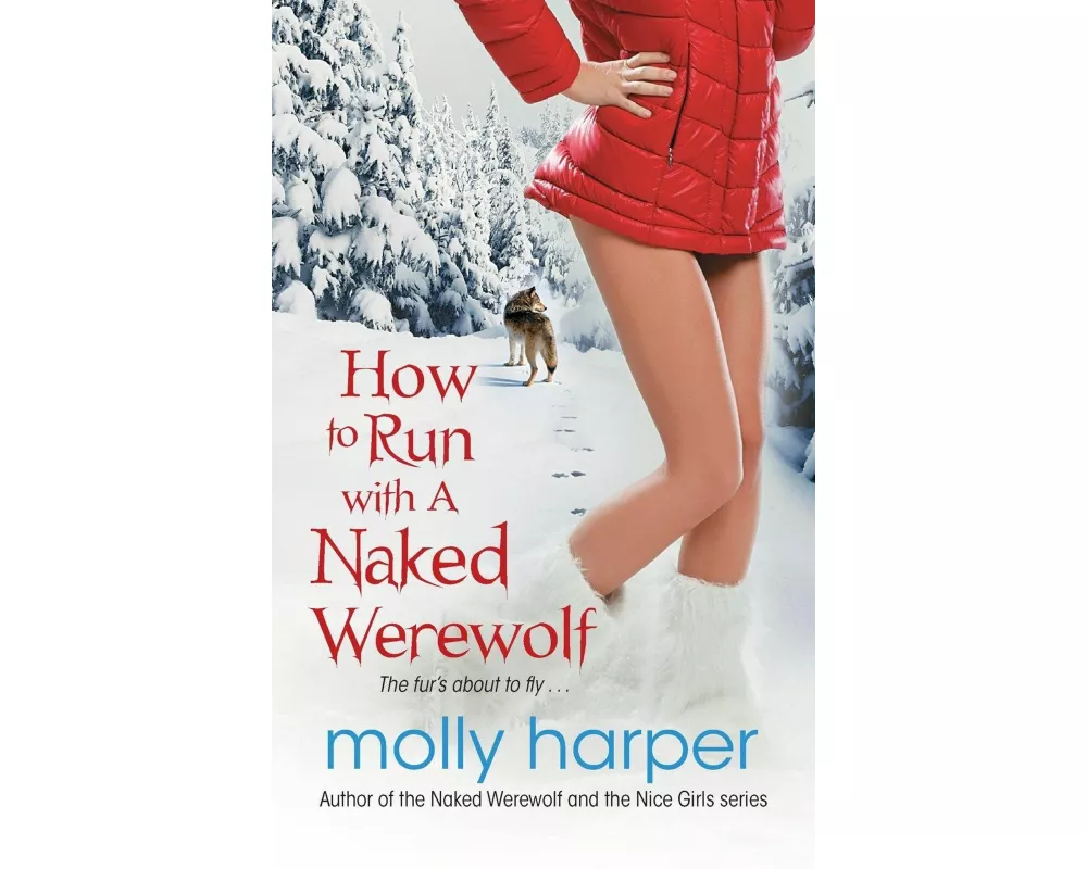 How to Run with a Naked Werewolf