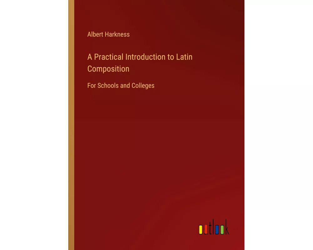 A Practical Introduction to Latin Composition
