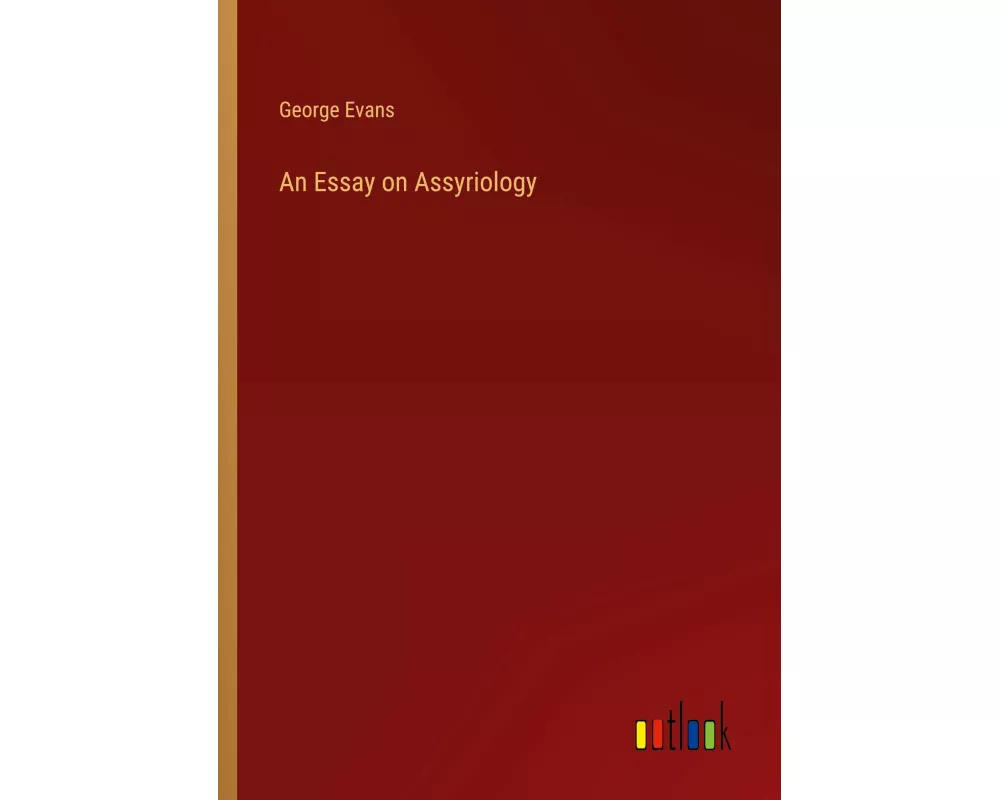 An Essay on Assyriology