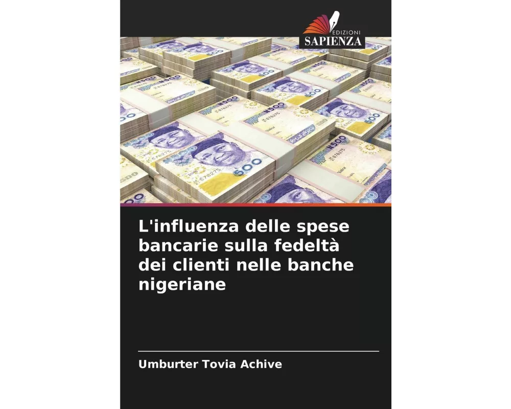 L'influenza delle spese bancarie sulla fedeltà dei clienti nelle banche nigeriane