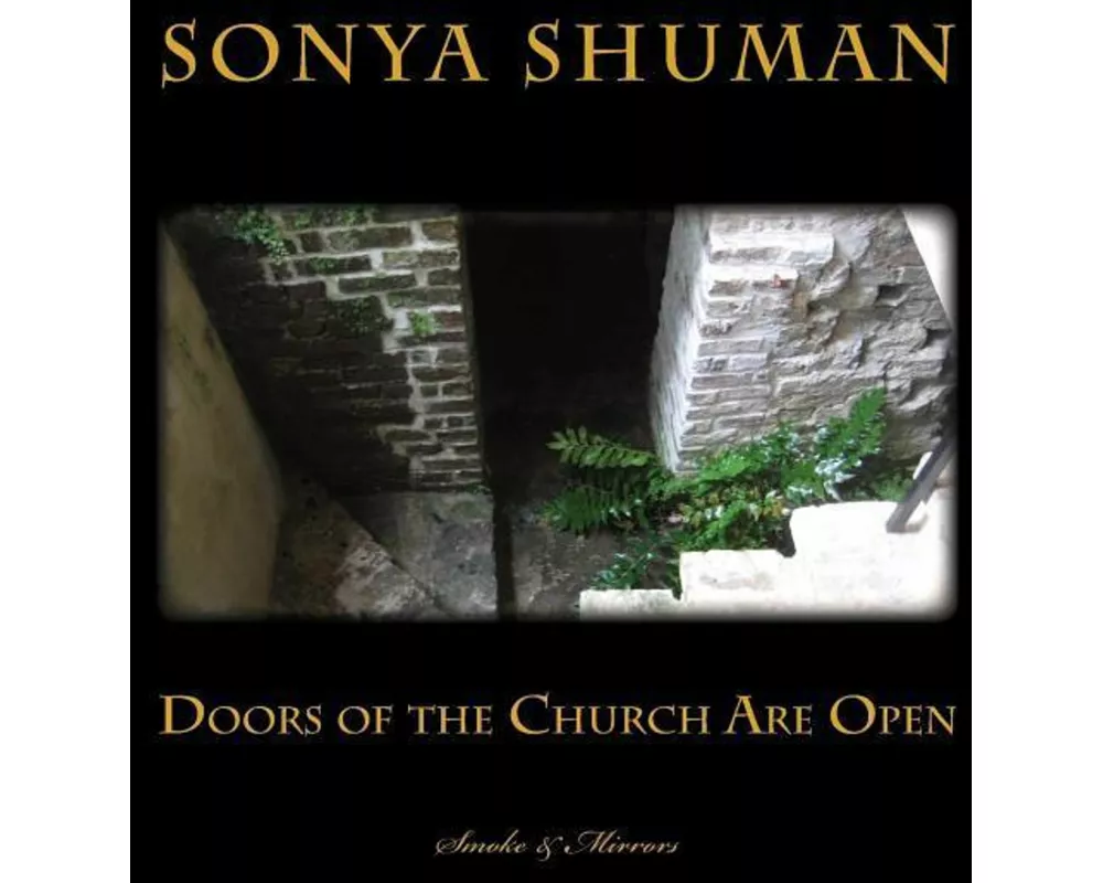 Doors of the Church Are Open: Smoke & Mirrors