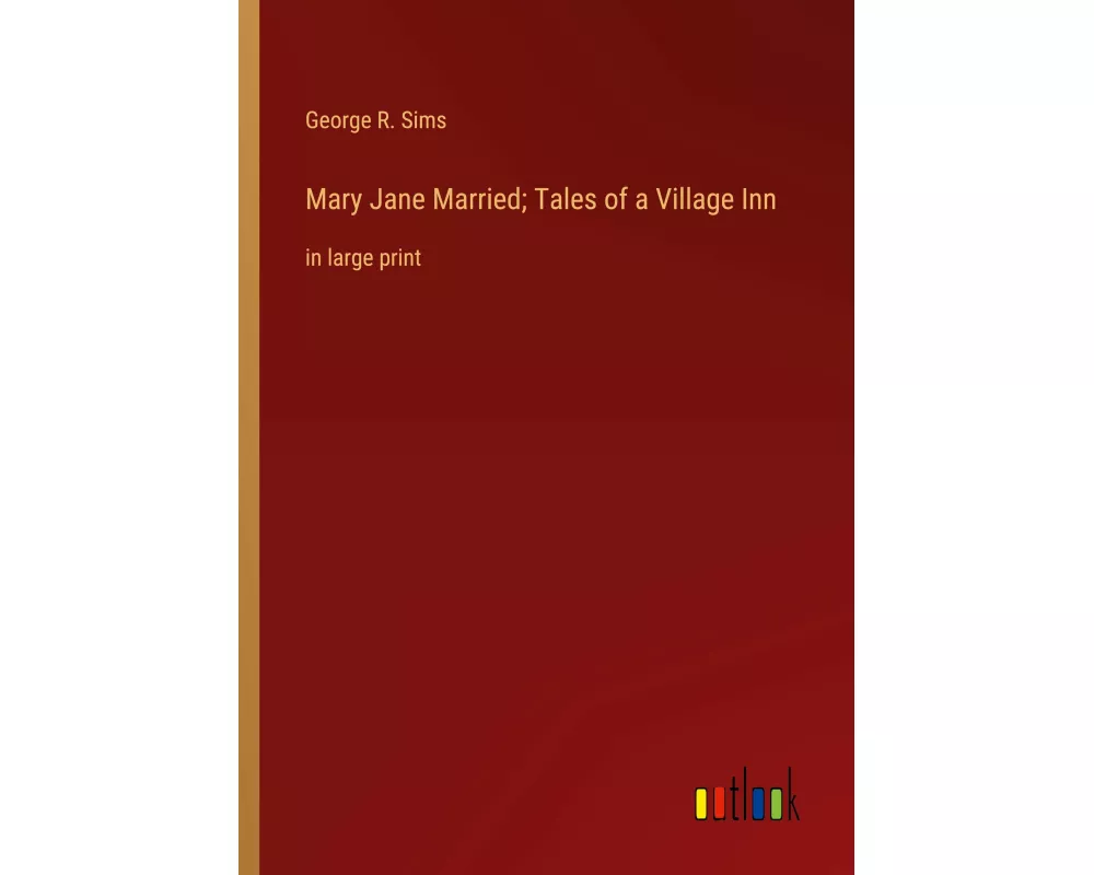 Mary Jane Married; Tales of a Village Inn