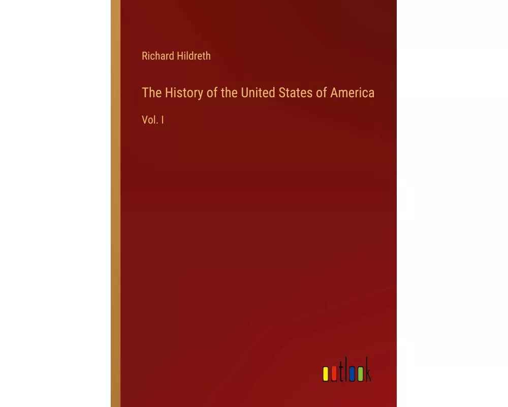 The History of the United States of America