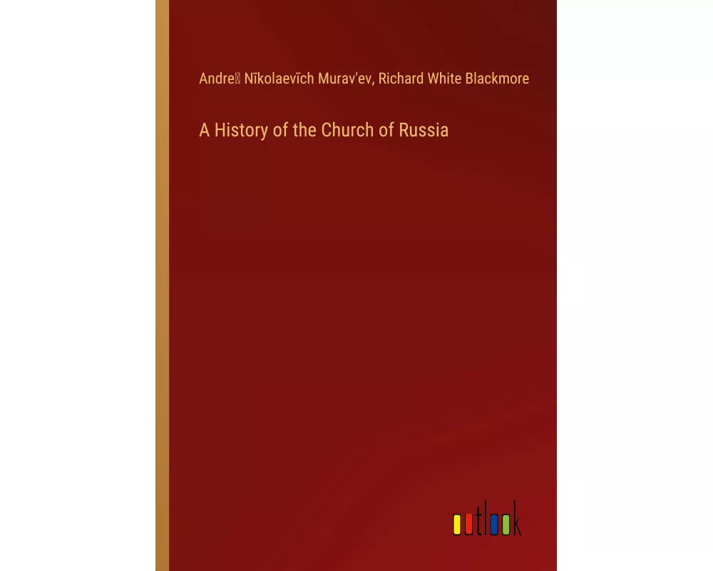 A History of the Church of Russia