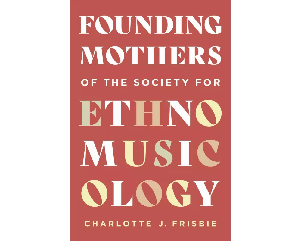 Founding Mothers of the Society for Ethnomusicology