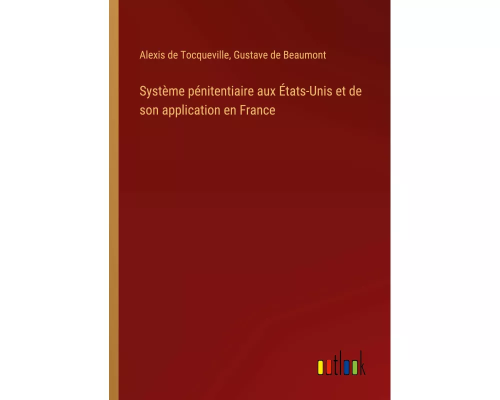 Système pénitentiaire aux États-Unis et de son application en France