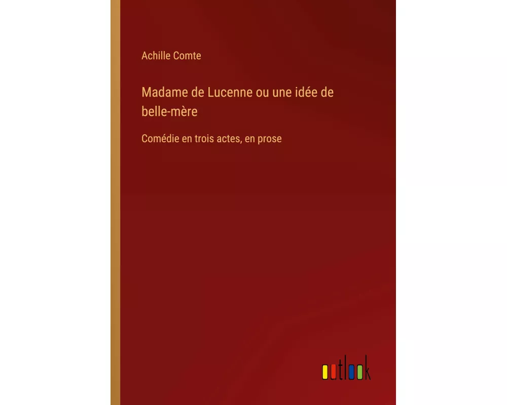 Madame de Lucenne ou une idée de belle-mère