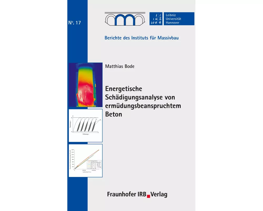 Energetische Schädigungsanalyse von ermüdungsbeanspruchtem Beton