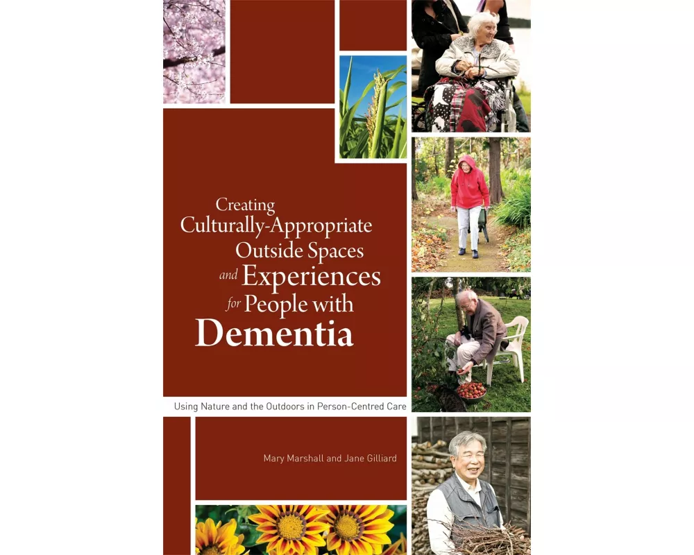 Creating Culturally Appropriate Outside Spaces and Experiences for People with Dementia