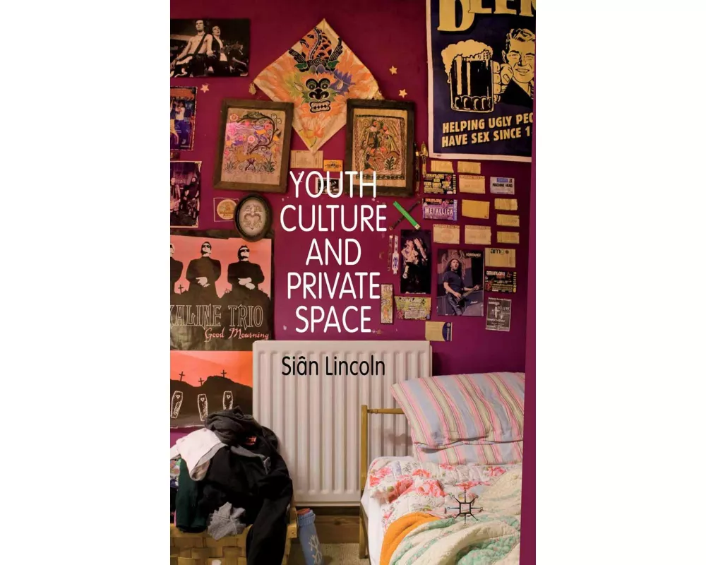 Youth Culture and Private Space