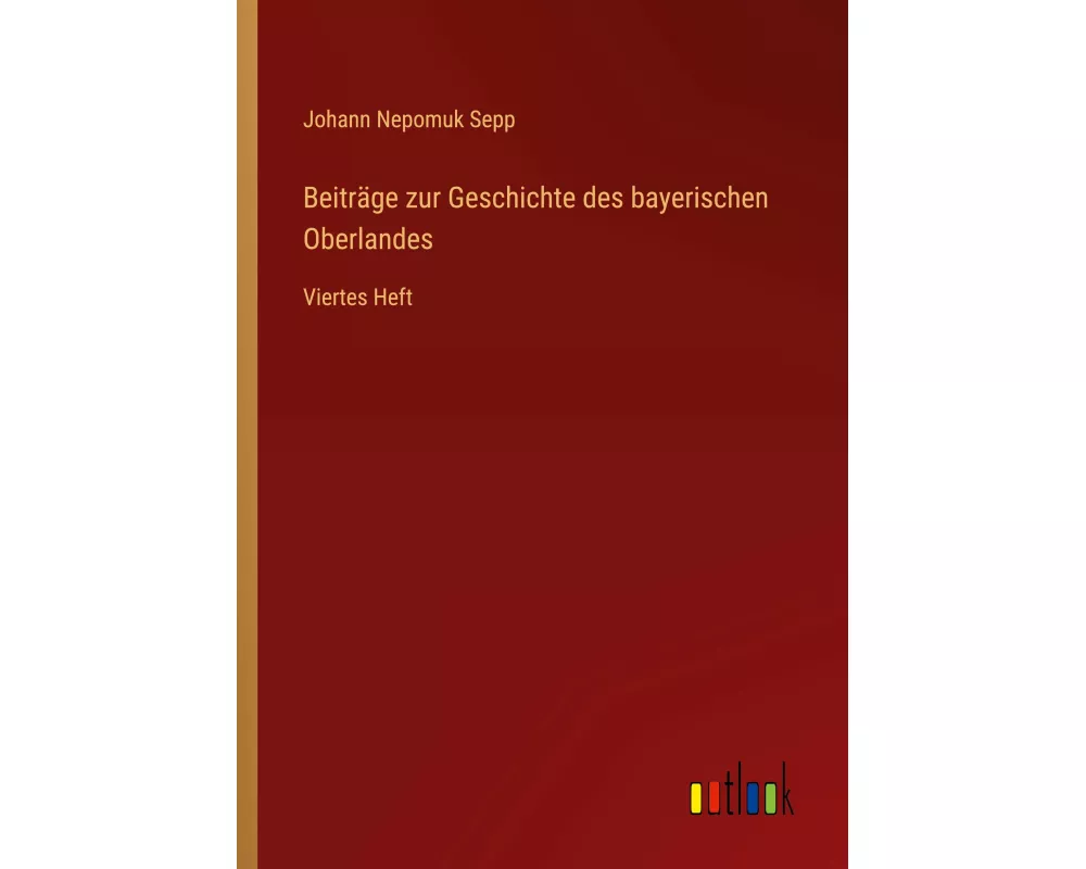 Beiträge zur Geschichte des bayerischen Oberlandes