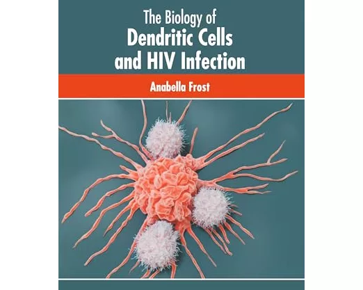 The Biology of Dendritic Cells and HIV Infection