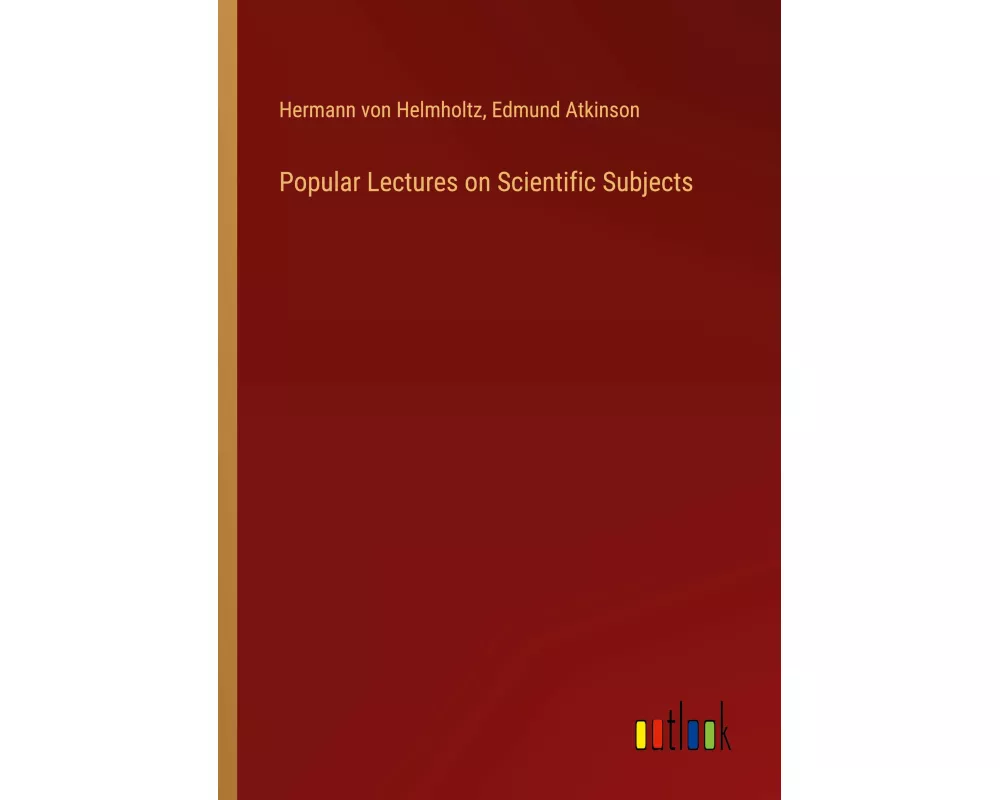 Popular Lectures on Scientific Subjects