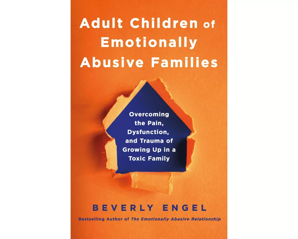Adult Children of Emotionally Abusive Families
