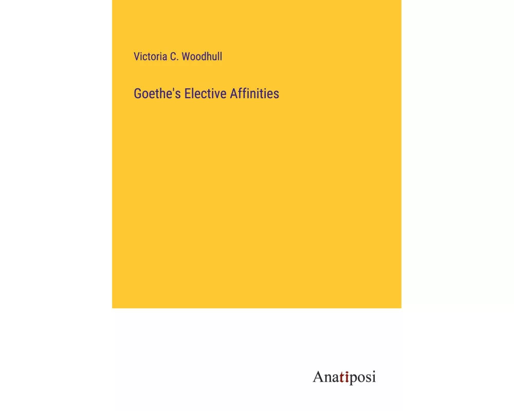 Goethe's Elective Affinities