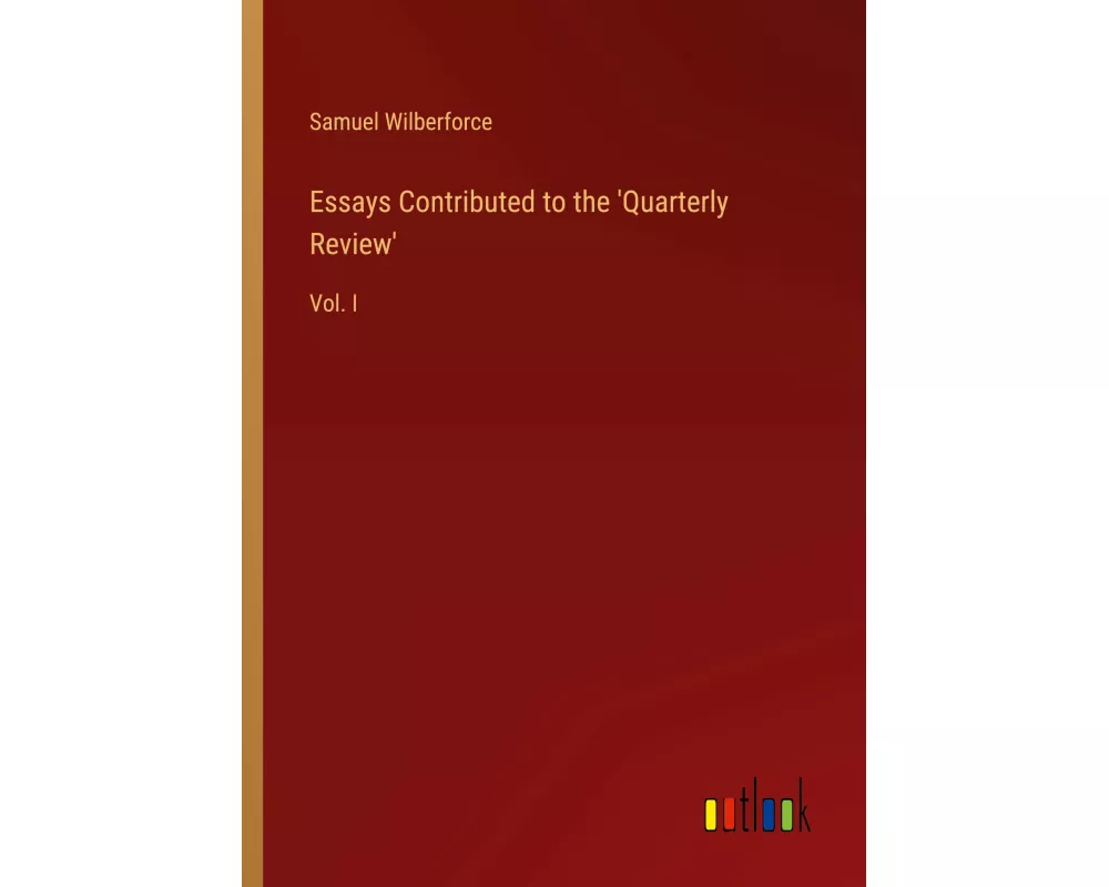 Essays Contributed to the 'Quarterly Review'