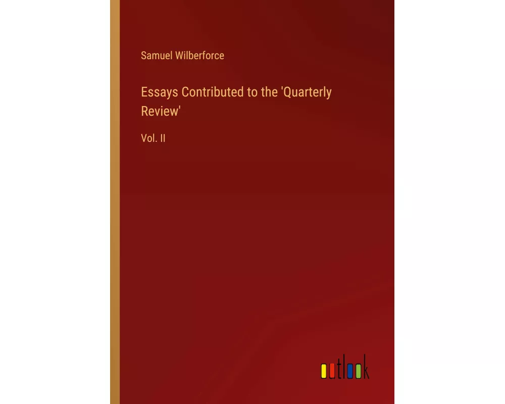Essays Contributed to the 'Quarterly Review'